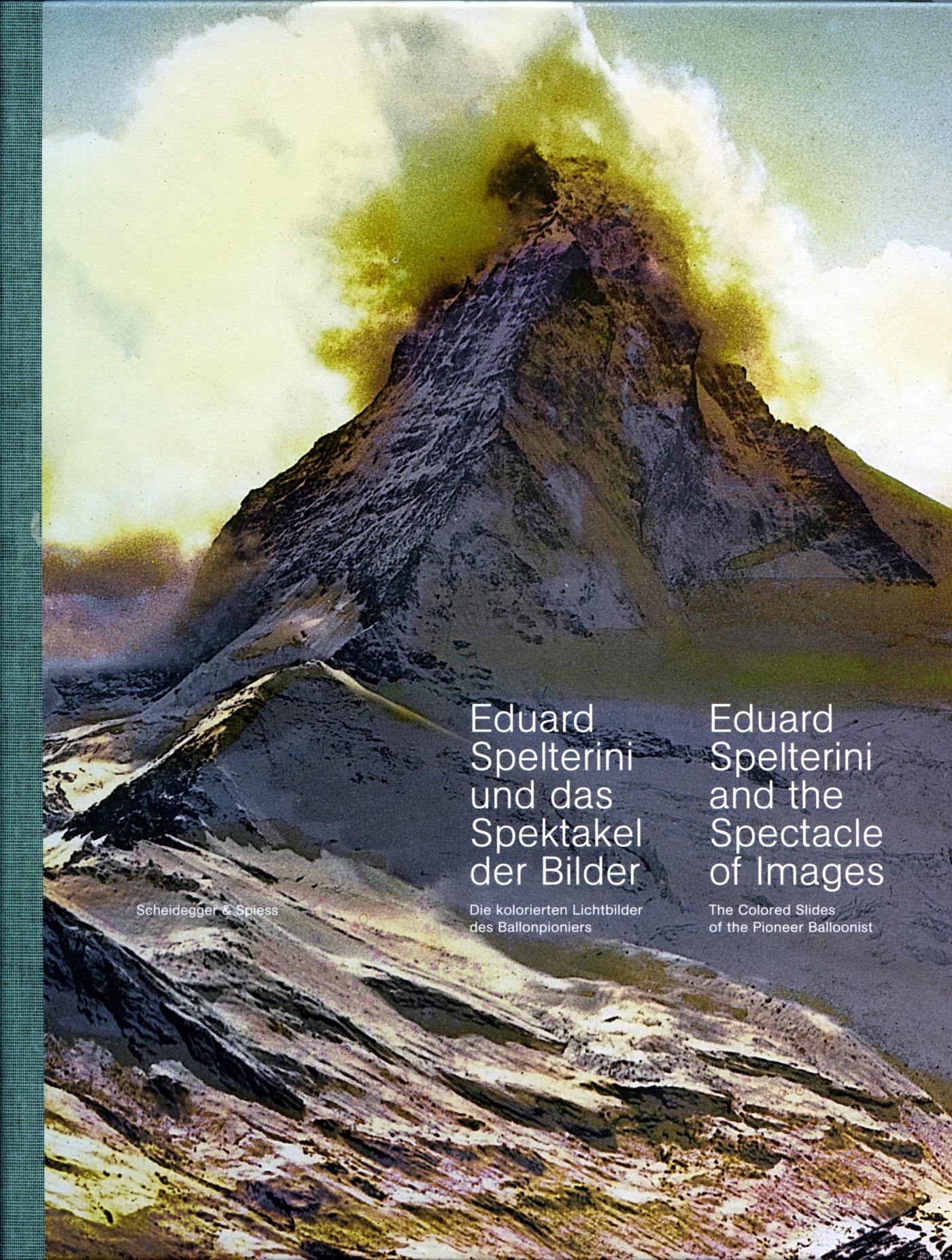 Eduard Spelterini und das Spektakel der Bilder - Die kolorierten Lichtbilder 